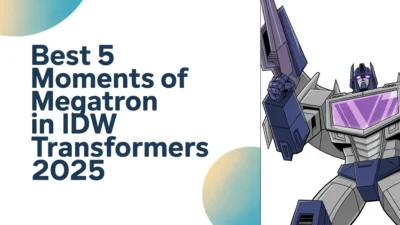 best 5 moments of megatron in idw transformers 2025