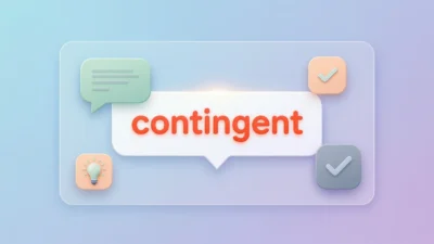 what does contingent mean